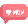 I Love Mom