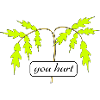 you hurt