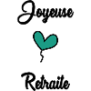 JOYEUSE RETRAITE