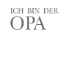 Ich bin der Opa