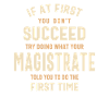 Magistrate's Wisdom - Success Strategy