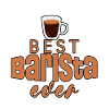 Best Barista Ever 2