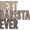 Best Barista Ever
