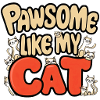 Pawsome comme mon chat
