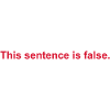 This Sentence Is False