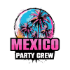 Mexico Party Crew Holiday Saying