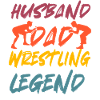 Husband Dad Wrestling Legend