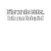 Früher war alles leichter...