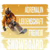 Adrenalin - Leidenschaft - Freiheit - Snowboard