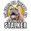 PERSONAL STALKER BULLDOG DOG DOGS