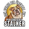 PERSONAL STALKER BULLDOG DOG DOGS
