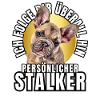 PERSONAL STALKER BULLDOG DOG DOGS