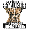 PERSONAL STALKER BULLDOG DOG DOGS