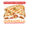 Quesadilla Quesadillas Tortilla Gift