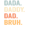 Dada Daddy Dad Bruh