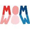 MOM=WOW