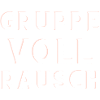 Gruppe Vollrausch