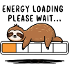 Energizing Sloth - Relaxation Humor Gift