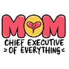 MOM - Chief Executive of Everything