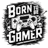 né pour etre gamer