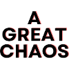A Great Chaos