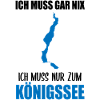 Königssee Duty - Nothing else!