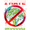 I hate broccoli