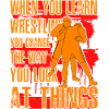 Wrestling Funny Saying