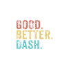 Good better Dash