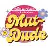 Mut-Dude