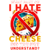 Cheese Hater