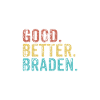 Good better Braden