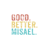 Good better Misael