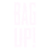 Bag Up
