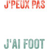 Je Peux Pas J'a foot