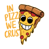 IN PIZZA WE CRUST