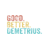 Good better Demetrius