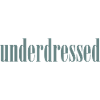 underdressed