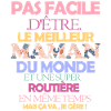 Pas facile maman et routière