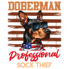 Doberman PROFESSIONAL SOCK THIEF Funny