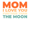 Moon Luna Love Moon Mom