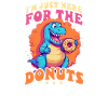 Donut Here For Donuts