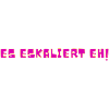 It's escalating anyway!