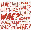 Wae?