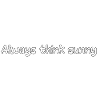 always think sunny