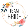 Team Bride! Customisable