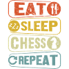 Eat Sleep Chess Repeat