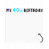40th Birthday