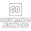 Zero days without masturbation