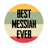Best Messiah Ever